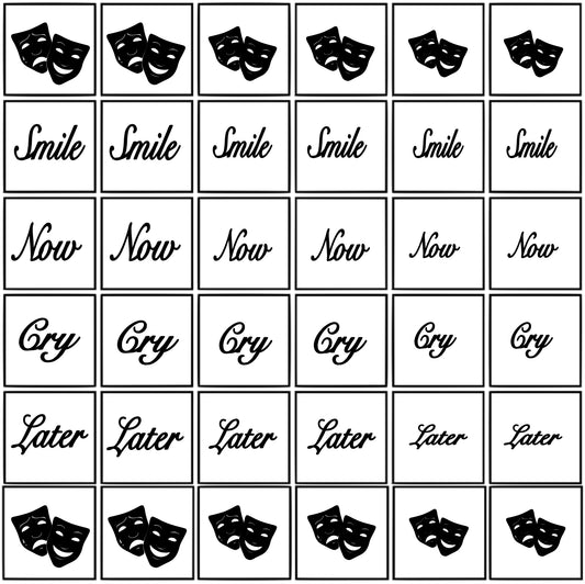 Smile now Cry later stencils